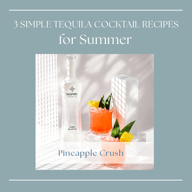 3 Simple Tequila Cocktail Recipes for Summer