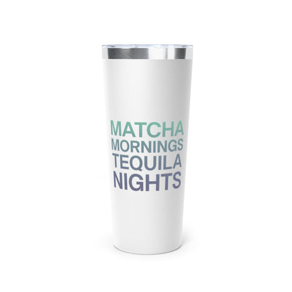 Matcha Mornings Tequila Nights Copper Insulated Tumbler
